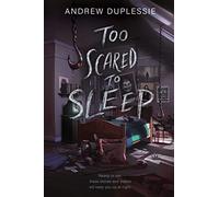 Andrew Duplessie – Too Scared to Sleep – Raccolta horror YA con video interattivi – Copertina rigida