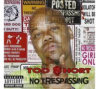 Too Short - No Trespassing