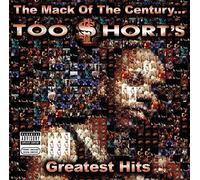 Too Short - The Mack of the Century...Too Short'S Greatest Hi