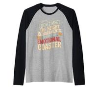 Too Short To Ride Your Emotional Roller Coaster - Maglia con Maniche Raglan