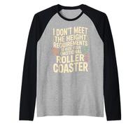 Too Short To Ride Your Emotional Roller Coaster - Maglia con Maniche Raglan