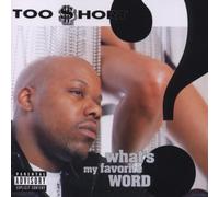 Too Short - What'S My Favorite Word