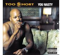 Too Short - You Nasty