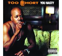 Too Short - You Nasty