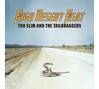 Too Slim And The Tai - High Desert Heat