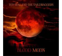 Too Slim and The Taildraggers Blood Moon (CD) Album