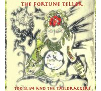 Too Slim & The Taildraggers The Fortune Teller (CD)