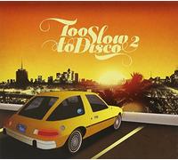 Too Slow to Disco Vol.2