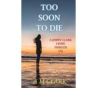 Too Soon To Die