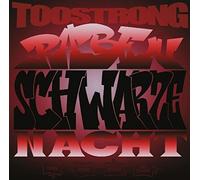 Too Strong - Rabenschwarze Nacht