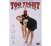 Too Tight to Touch Your Toes Yoga