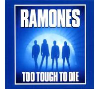Too Tough To Die (Expanded & Remastered) by Ramones (2002-08-20)