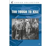 Too Tough To Kill (DVD) George McKay Johnny Arthur Robert Gleckler Sally O'Neil