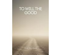Too Will The Good: Finding Faith, Forgiveness, and Peace Through the Teachings of Christ
