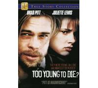 Too Young to die