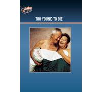 Too Young to Die