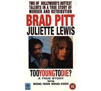 Too Young to Die?