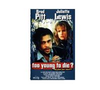 Too young to die