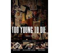 Too Young To Die: Season Two [Edizione: Stati Uniti]