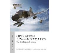 Marshall Michel III Operation Linebacker I 1972 (Tascabile) Air Campaign