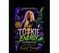 TOOKIE ENERGY : THE POWER WITHIN