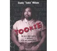 Tookie. Un vero duro contro il bullismo e le sue conseguenze