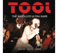 Tool The Absolute Ultra Rare: Covers, Duets, Demos (CD) Album