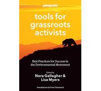 Tools for Grassroots Activists: Best Practices for Success in the Environmental Movement