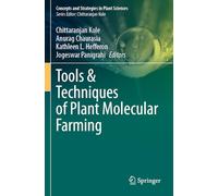 Tools & Techniques of Plant Molecular Farming