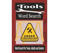 Tools Word Search: For teens, adults and seniors, 55 puzzles, 110 pages