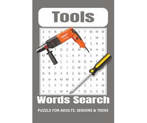 Tools Word Search Puzzle Book: Word Searchers with Easy to Read Print about Tool ,Tool shack ,Tools and More|6x9 inches, 110 pages| 50+ Puzzles... Gift for Vacations, Holidays and Free Times