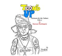 TOON'D UP: Cartoons for the Culture Vol. 1