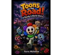 Toons on the Road! A-Dandy's-World-Story