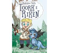 Toork e Riken: Una storia di coraggio e amicizia