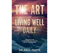 Toote The Art of Living Well Daily (Tascabile)