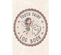 Tooth Fairy Log Book: lost tooth diary to track and record lost teeth for kids boys girls vintage retro design