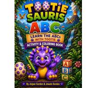 Tootie Saurus Rex™ ABC: Learn the Alphabet Activity & Coloring Book