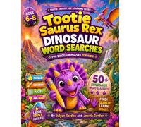 Tootie saurus Rex: Dinosaur Word Search Book