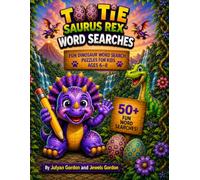 Tootie Saurus Rex™ Word Searches: Fun Dinosaur Word Search Puzzles for Kids Ages 6-8