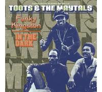 Funky Kingston / in the Dark by TOOTS & THE MAYTALS