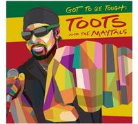 Toots and The Maytals Got to Be Tough (Vinyl LP) 12" Album