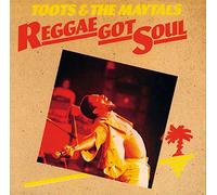 Toots & the Maytals - Reggae Got Soul