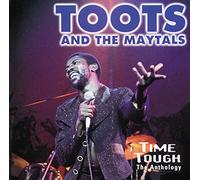 Toots & The Maytals - Time Tough: Anthology