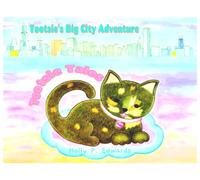 Tootsie's Big City Adventure: A Tootsie Tale