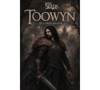 Toowyn: Journey Of The Seeds