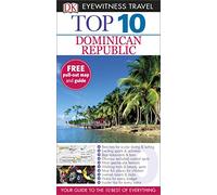 Top 10 Dominican Republic: DK Eyewitness Top 10 Travel Guide 2015 (Pocket Travel Guide)