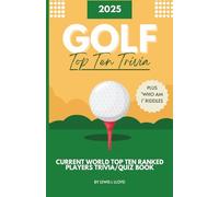 Top 10 Golfers Trivia/Quiz Book Challenge: Questions on Today’s Greatest Players - Test Your Knowledge of Scheffler, McIlroy, Åberg & More! (Colour Version)