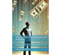 Top 10 Online Earning Secrets In Hindi: How to Make Money Online with Passive Income, Freelancing, and E-commerce