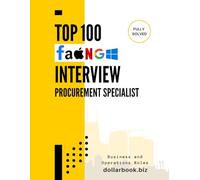 Top 100 Procurement Specialist Interview questions: Fully Solved: Crack the Procurement Interview with Strategic Insight