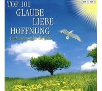 TOP 101 Glaube Liebe Hoffnune CD 1+2